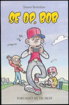 Se op, Bob