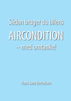 Sådan bruger du bilens aircondition - med omtanke!