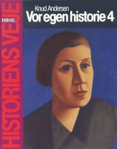 Vor egen historie. Bind 4