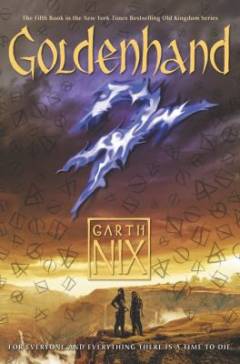 Goldenhand : an Old Kingdom novel