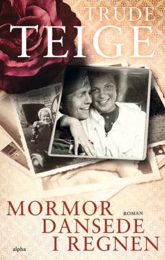 Mormor dansede i regnen