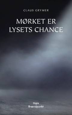 Mørket er lysets chance
