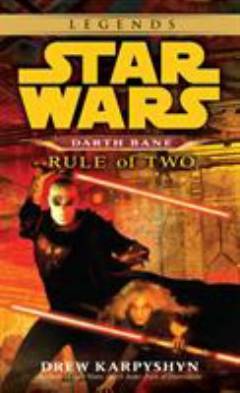 Rule of two : a novel of the old republic