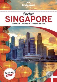 Pocket Singapore : overblik, highlights, insidertips