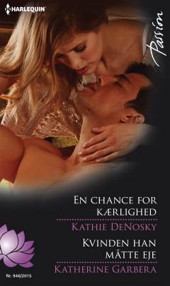 En chance for kærlighed: Kvinden han måtte eje