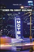Scener fra Sunset Boulevard – Et drive-in rejseessay