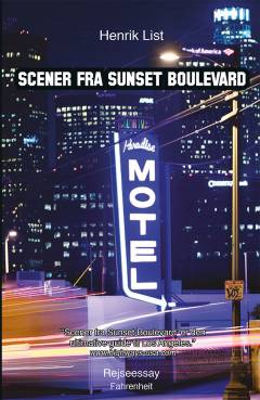 Scener fra Sunset Boulevard : et drive-in rejseessay