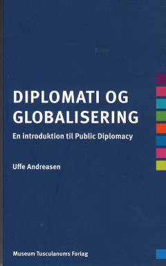 Diplomati og globalisering : en introduktion til public diplomacy