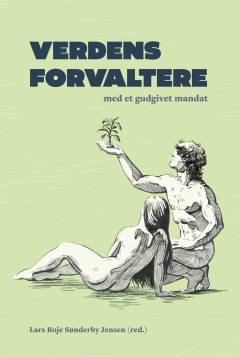Verdens forvaltere - med et gudgivet mandat