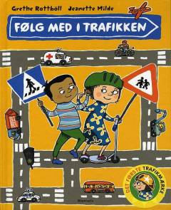 Følg med i trafikken