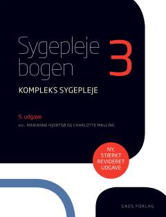 Sygeplejebogen. 3 : Kompleks sygepleje