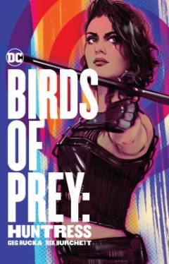 Birds of prey - Huntress