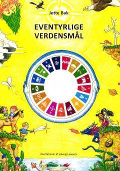 Eventyrlige verdensmål : til oplæsning og drama