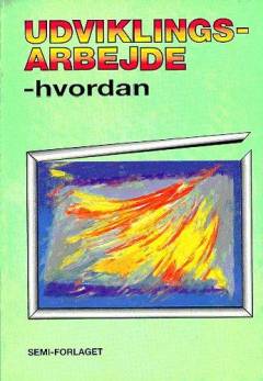 Udviklingsarbejde - hvordan