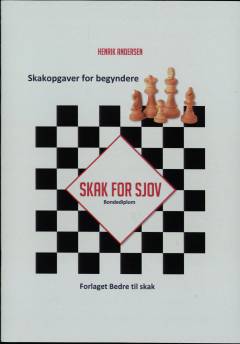 Skakopgaver for begyndere - skak for sjov, bondediplom