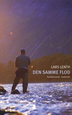 Den samme flod : fluefiskerroman