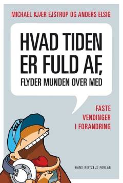 Hvad tiden er fuld af, flyder munden over med : faste vendinger i forandring