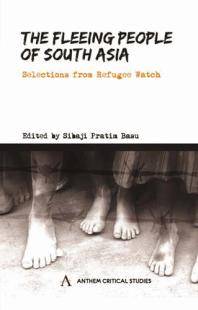 The fleeing people of South Asia : selections from Refugee watch