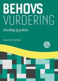 Behovsvurdering : grundlag og praksis