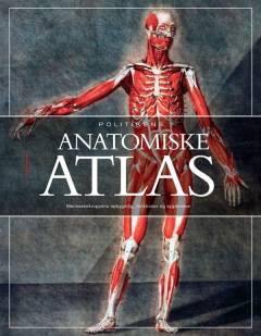 Politikens anatomiske atlas : menneskekroppens opbygning, funktioner og sygdomme