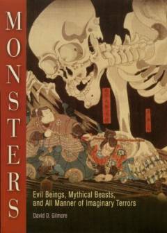 Monsters : evil beings, mythical beasts, and all manner of imaginary terrors