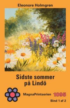 Sidste sommer på Lindö. Bind 1 (Stor skrift)