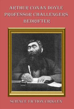 Professor Challengers bedrifter : romaner og noveller