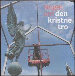 Noget om den kristne tro