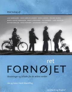 Ret fornøjet : beretninger og billeder fra de ældres verden