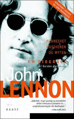 John Lennon : mennesket, musikeren og myten : en biografi