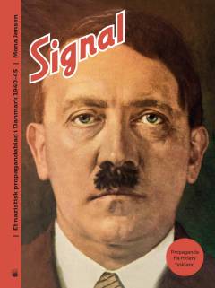 Signal : et nazistisk propagandablad i Danmark 1940-1945