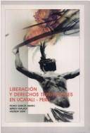 Liberación y derechos territoriales - en Ucayali - Perú
