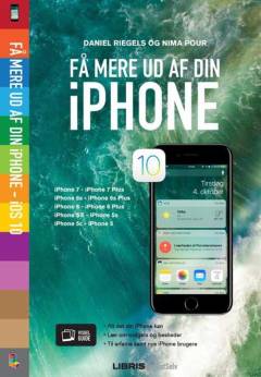 Få mere ud af din iPhone - iOS 10