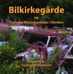 Bilkirkegårde og forladte motorkøretøjer i Norden