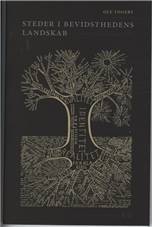 Steder i bevidsthedens landskab - grene på ideernes træ : om at finde stof til belysning af en sag