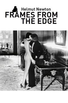 Helmut Newton : Bilder aus einem gewagten Leben
