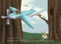 Hassan Hasselmus på eventyr