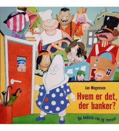 Hvem er det, der banker? : de bedste rim og remser