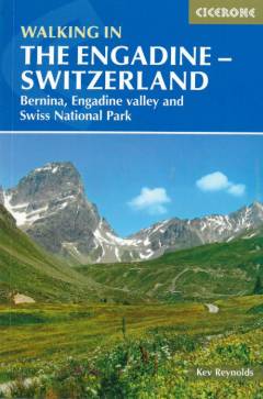 Walking in the Engadine - Switzerland : Bernina, Engadine valley and Swiss National Park