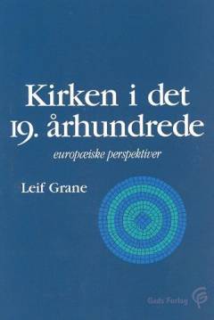Kirken i det 19. århundrede : europæiske perspektiver