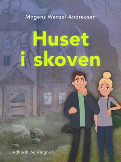 Huset i skoven : en legende om den store kærlighed