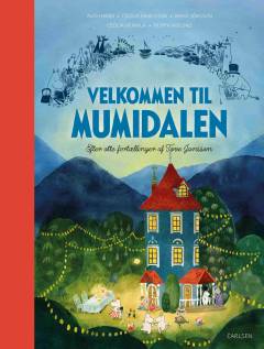 Velkommen til Mumidalen : efter otte fortællinger af Tove Jansson