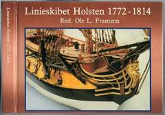 Linieskibet Holsten 1772-1814 : en kulturhistorisk studie af et dansk orlogsskib