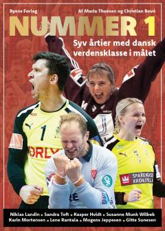 Nummer 1 : syv årtier med dansk verdensklasse i målet