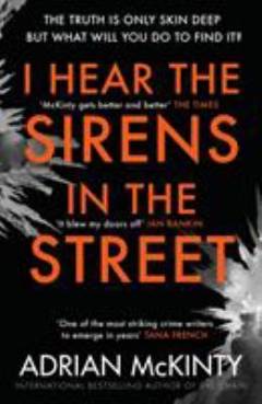 I hear the sirens in the street