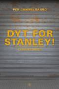 Dyt for Stanley! Lynhistorier