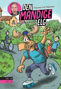 Den Mandige Elg - Elg starter en kanal