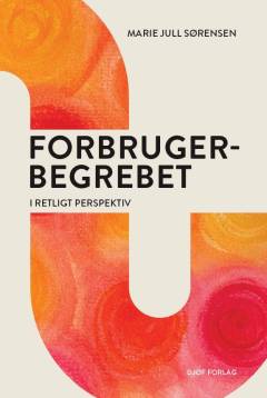 Forbrugerbegrebet - i retligt perspektiv