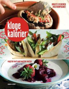 Kloge kalorier : vægttab med sund mad der mætter