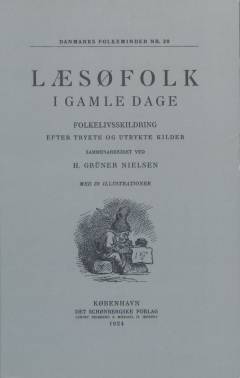 Læsøfolk i Gamle Dage : Folkelivsskildring efter trykte og utrykte Kilder